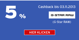 5% Cashback bei G-Star Raw bis 03.11.2013 - Hier klicken!