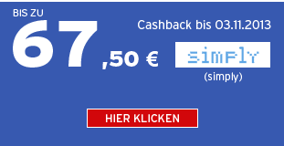 Bis zu 67,50 Euro Cashback bei simply bis 03.11.2013 - Hier klicken!